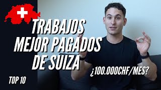 LOS 10 TRABAJOS MEJOR PAGADOS DE SUIZA EN 2024 [upl. by Sankaran]