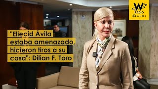 quotEstaba amenazadoquot Dilian Francisca Toro por asesinato de Eliecid Ávila [upl. by Sinylg849]