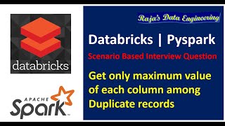 76 DatabricksPysparkInterview QuestionScenario BasedMax Over  Get Max value of Duplicate Data [upl. by Geno]