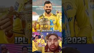 Tata IPL San 2025 sabse mahanga Kaun bikega Virat Kohli Chennai Super King 125 karod mein he Short [upl. by Banyaz]