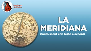 La Meridiana  canto Scout con testo e accordi [upl. by Dinny]