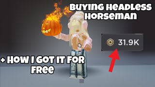 Buying headless horseman  how I got 31k ROBUX for free IPadIPhone version [upl. by Jacquetta]