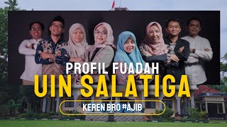 PROFIL FAKULTAS USHULUDDIN ADAB DAN HUMANIORA FUADAH UIN SALATIGA TERBARU 2024 [upl. by Jeroma959]