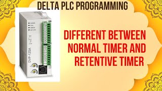 DIFFERENT BETWEEN NORMAL TIMER AND RETENTIVE TIMER IN DELTA PLC ISPSOFT [upl. by Stagg]