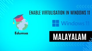 How to enable virtualization in windows 11 explained in Malayalam [upl. by Navac485]