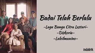 Badai Telah Berlalu  Diskoria laleilmanino Bunga Citra Lestari  Lirik Lagu [upl. by Marra]