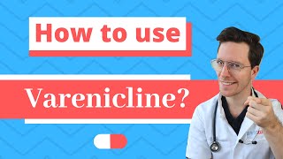 How and When to use Varenicline Champix Chantix  Medical Doctor Explains [upl. by Best]