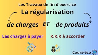 La régularisation des comptes de charges et de produits  Les charges à payer [upl. by Aihsatan]