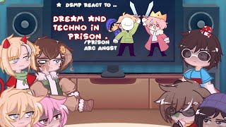 Dsmp react to dream and techno in prison warning this was made before the Wilbur situation… [upl. by Nirmak]