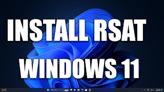 How To install RSATRemote Server Administration Tool in Windows 11 [upl. by Deirdre]