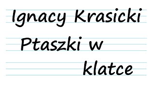 Ignacy Krasicki Ptaszki w klatce bajki dla dzieci po polsku 1080p [upl. by Wakefield413]