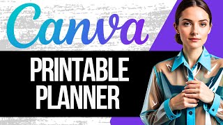 How to Create a Printable Planner on Canva  Full Tutorial 2024 [upl. by Nudd928]