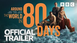 Around the World in 80 Days 🌍 Trailer 🌏 BBC [upl. by Aitnecserc]