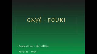 Gayé  Fouki Paroleskaraoke [upl. by Enrichetta]