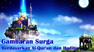 Gambaran Surga Menurut Alquran dan hadits [upl. by Komarek]