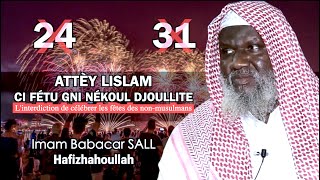 Imam Babacar SALL ⛔️ Fété fétou gni nékoul djoullit  ⛔️ Célébrer les fêtes des nonmusulmans⛔️ [upl. by Ecinad]