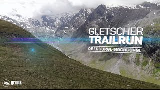 Highlights vom Gletscher Trailrun 2018 [upl. by Him]