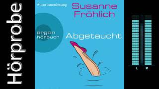 Susanne Fröhlich Abgetaucht Hörprobe [upl. by Paxton722]