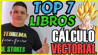 TOP 7 🔥 LIBROS de CÁLCULO VECTORIAL para DESPERTAR el SUPER SAIYAJIN 😵 ANÁLISISRESEÑAPDF😎 [upl. by Orna]