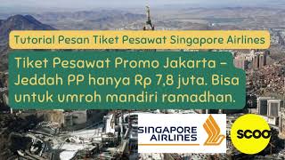 Tutorial Cara Pesan Tiket Pesawat Promo Umroh Mandiri 7 Jutaan Jakarta  Jeddah PP 2024  SARAHQAINI [upl. by Pevzner]