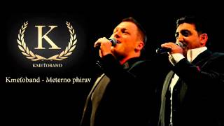 Kmeťoband  Meterno Phirav OFFICIAL SONG [upl. by Bronny]