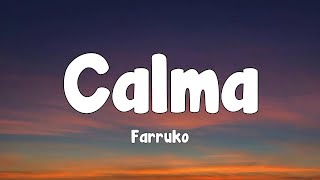 Farruko  Calma Lyrics [upl. by Datnow]