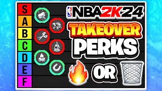 RANKING ALL 10 TAKEOVER PERKS IN TIERS ON NBA 2K24 [upl. by Retep]