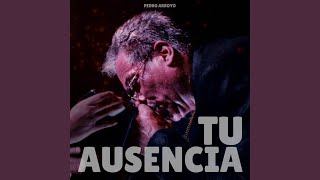 Tu Ausencia [upl. by Bergin]