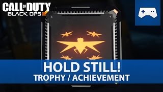 Call of Duty Black Ops 3  Hold Still Trophy  Achievement Guide [upl. by Dunc]