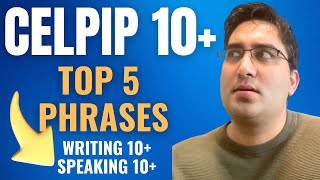 5 Best CELPIP 10 Phrases MUST USE For a CLB 10 in WritingSpeaking [upl. by Tewell617]