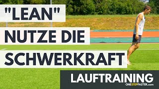 Lauftraining Schneller und effizienter Laufen mit der Hilfe der Schwerkraft  Lauftipp quotLeanquot [upl. by Thacker]