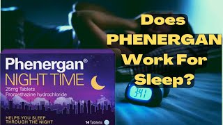 PHENERGAN Promethazine For Sleep Review  Dose Side Effects Safety in Pregnancy and Children [upl. by Adnana]