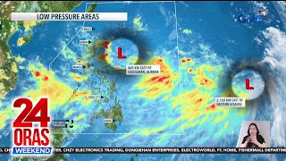 2 LPA binabantayan ng PAGASA sa loob ng PAR  24 Oras Weekend [upl. by Esidnak54]