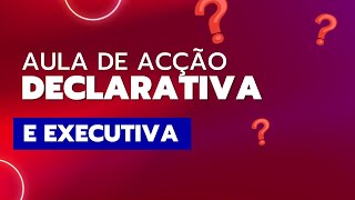 aula de Processo Civil Ações Declarativas e Executivas  Direito Processual civil Angolano [upl. by Airdnaed]