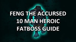 Feng the Accursed 10 Man Heroic MoguShan Vaults Guide  FATBOSS [upl. by Osugi801]