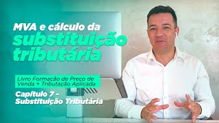 Cálculo da Substituição Tributária e MVA Série Livro Tributação  Form Preço de Venda [upl. by Zsa Zsa298]