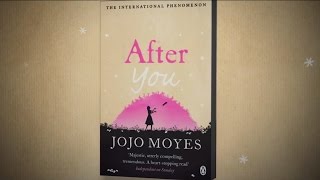 ‘After You’ by Jojo Moyes [upl. by Yenitirb]