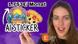 🔥 Erfolgreiches EtsyStickerBusiness dank KI Der ultimative Leitfaden für den Start [upl. by Arikihs436]