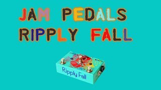 Jam Pedals Ripply Fall  All Analogue ChorusVibrato amp 2 stage Phaser [upl. by Zweig]