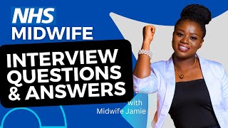 Midwife Interview Questions and Answers NHS UK  Pass your Midwifery Interviews [upl. by Holcomb]