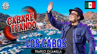 Cabareteando Los Cabos [upl. by Okire638]