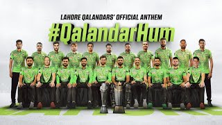 Qalandar Hum 20  Lahore Qalandars Official Anthem for PSL9 [upl. by Dollie448]