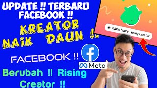 Update Terbaru Facebook  Lencana Kreator Naik Daun Berubah Menjadi Rising Creator  Pemula FB [upl. by Furie]