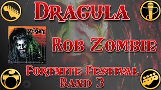 Dragula  Rob Zombie  Golden Special  Fortnite Festival Band 3  Flawless Band [upl. by Irtak]