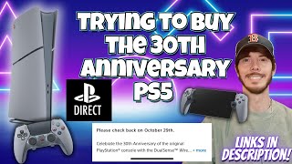 Preordering 30th Anniversary PS5 from PlayStation Direct LAST CHANCE [upl. by Castor]