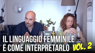 Il linguaggio della femmina e come interpretarlo  Vol 2 [upl. by Starling]