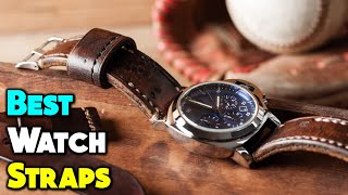 Best Watch Straps in 2024 Ultimate Guide for Every Style amp Budget [upl. by Assirrem]