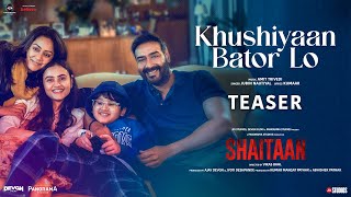 Khushiyaan Bator Lo Teaser  Shaitaan  Ajay Devgn R Madhavan Jyotika  Amit T Kumaar Jubin N [upl. by Naellij]