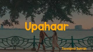 Jhari Ko Raat Ma Rujhera Aaunu  Swoopna Suman  Upahar  lyrics [upl. by Modie368]