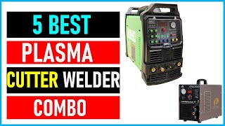 Best Plasma Cutter Welder Combo In 2023 Top 5 Best Plasma Cutter Welder Combo Reviews [upl. by Newman]